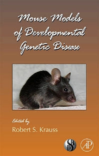 Mouse Models of Developmental Genetic Disease (Hardback) 9780123744548