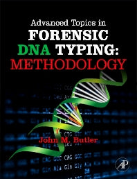 Advanced Topics in Forensic DNA Typing: Methodology (Hardback) 9780123745132