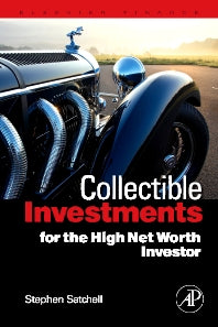 Collectible Investments for the High Net Worth Investor (Hardback) 9780123745224