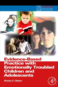 Evidence-Based Practice with Emotionally Troubled Children and Adolescents (Hardback) 9780123745231