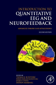 Introduction to Quantitative EEG and Neurofeedback; Advanced Theory and Applications (Hardback) 9780123745347