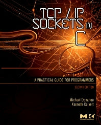 TCP/IP Sockets in C; Practical Guide for Programmers (Paperback / softback) 9780123745408