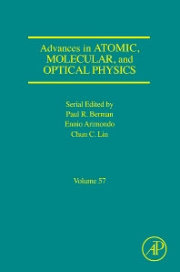 Advances in Atomic, Molecular, and Optical Physics (Hardback) 9780123747990