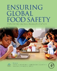 Ensuring Global Food Safety; Exploring Global Harmonization (Hardback) 9780123748454