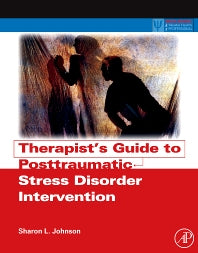 Therapist's Guide to Posttraumatic Stress Disorder Intervention (Paperback / softback) 9780123748515