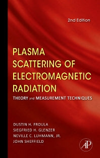 Plasma Scattering of Electromagnetic Radiation; Theory and Measurement Techniques (Hardback) 9780123748775