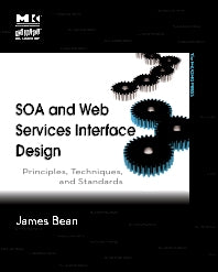 SOA and Web Services Interface Design; Principles, Techniques, and Standards (Paperback / softback) 9780123748911