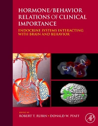 Hormone/Behavior Relations of Clinical Importance; Endocrine Systems Interacting with Brain and Behavior (Hardback) 9780123749260