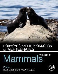 Hormones and Reproduction of Vertebrates, Volume 5; Mammals (Hardback) 9780123749284