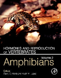 Hormones and Reproduction of Vertebrates, Volume 2; Amphibians (Hardback) 9780123749314