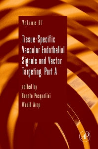 Tissue-Specific Vascular Endothelial Signals and Vector Targeting, Part A (Hardback) 9780123750105