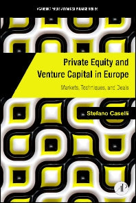 Private Equity and Venture Capital in Europe; Markets, Techniques, and Deals (Hardback) 9780123750266