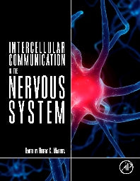 Intercellular Communication in the Nervous System (Hardback) 9780123750723