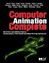 Computer Animation Complete; All-in-One: Learn Motion Capture, Characteristic, Point-Based, and Maya Winning Techniques (Paperback / softback) 9780123750785