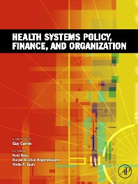 Health Systems Policy, Finance, and Organization (Hardback) 9780123750877