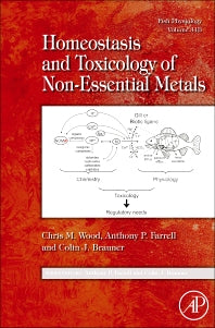 Fish Physiology: Homeostasis and Toxicology of Non-Essential Metals (Hardback) 9780123786340