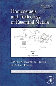 Fish Physiology: Homeostasis and Toxicology of Essential Metals (Hardback) 9780123786364