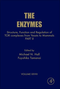 Structure, Function and Regulation of TOR complexes from Yeasts to Mammals; Part B (Hardback) 9780123810052