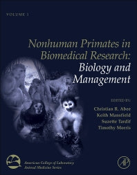 Nonhuman Primates in Biomedical Research; Biology and Management (Hardback) 9780123813657