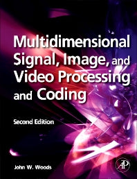 Multidimensional Signal, Image, and Video Processing and Coding (Hardback) 9780123814203