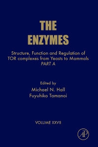 Structure, Function and Regulation of TOR complexes from Yeasts to Mammals; Part A (Hardback) 9780123815392