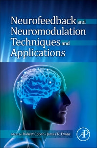 Neurofeedback and Neuromodulation Techniques and Applications (Hardback) 9780123822352