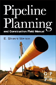 Pipeline Planning and Construction Field Manual (Paperback / softback) 9780123838674