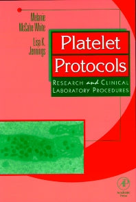 Platelet Protocols; Research and Clinical Laboratory Procedures (Paperback / softback) 9780123842602