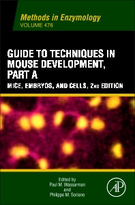 Guide to Techniques in Mouse Development, Part A; Mice, Embryos, and Cells (Paperback / softback) 9780123848833