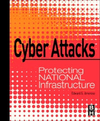 Cyber Attacks; Protecting National Infrastructure (Hardback) 9780123849175