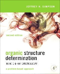 Organic Structure Determination Using 2-D NMR Spectroscopy; A Problem-Based Approach (Paperback / softback) 9780123849700