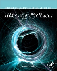 Statistical Methods in the Atmospheric Sciences (Hardback) 9780123850225