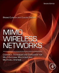 MIMO Wireless Networks; Channels, Techniques and Standards for Multi-Antenna, Multi-User and Multi-Cell Systems (Hardback) 9780123850553