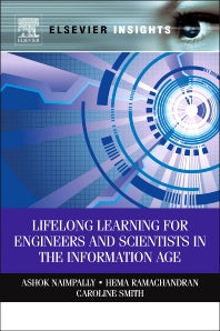 Lifelong Learning for Engineers and Scientists in the Information Age (Hardback) 9780123852144