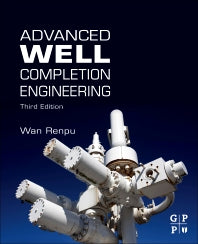 Advanced Well Completion Engineering (Hardback) 9780123858689