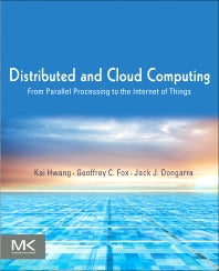 Distributed and Cloud Computing; From Parallel Processing to the Internet of Things (Paperback / softback) 9780123858801