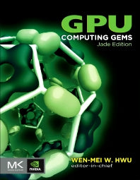 GPU Computing Gems Jade Edition (Hardback) 9780123859631