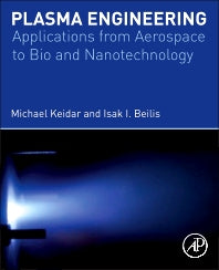 Plasma Engineering; Applications from Aerospace to Bio and Nanotechnology (Hardback) 9780123859778