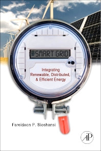 Smart Grid; Integrating Renewable, Distributed and Efficient Energy (Hardback) 9780123864529