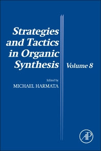 Strategies and Tactics in Organic Synthesis (Hardback) 9780123865403