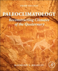 Paleoclimatology; Reconstructing Climates of the Quaternary (Hardback) 9780123869135