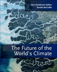 The Future of the World's Climate (Hardback) 9780123869173