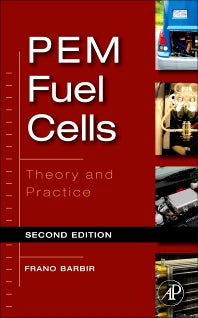 PEM Fuel Cells; Theory and Practice (Hardback) 9780123877109