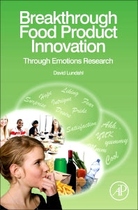 Breakthrough Food Product Innovation Through Emotions Research (Hardback) 9780123877123