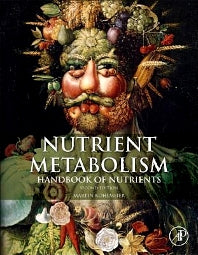 Nutrient Metabolism; Structures, Functions, and Genes (Hardback) 9780123877840