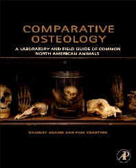 Comparative Osteology; A Laboratory and Field Guide of Common North American Animals (Paperback) 9780123884374