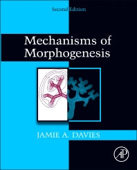 Mechanisms of Morphogenesis (Hardback) 9780123910622