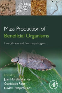 Mass Production of Beneficial Organisms; Invertebrates and Entomopathogens (Hardback) 9780123914538