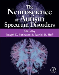 The Neuroscience of Autism Spectrum Disorders (Hardback) 9780123919243