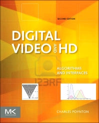 Digital Video and HD; Algorithms and Interfaces (Hardback) 9780123919267